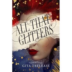 All That Glitters -- Gita Trelease